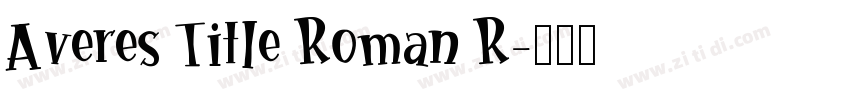 Averes Title Roman R字体转换